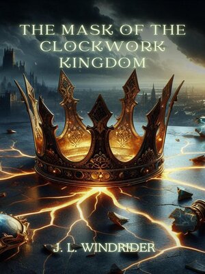 cover image of The Mask of the Clockwork Kingdom